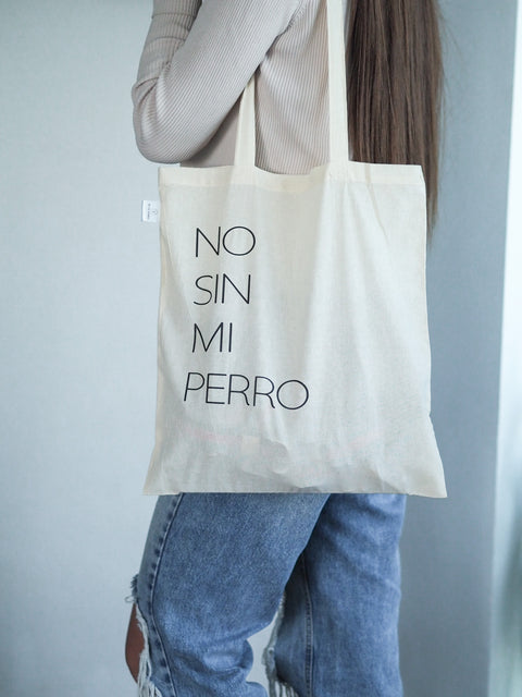 Tote Bag “No sin mi perro”